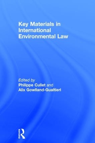 Бумажная книга «Key Materials in International Environmental Law», автор Аликс Гоулэнд-Гуалтьери - фото №1