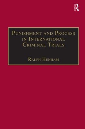 Паперова книга «Punishment and Process in International Criminal Trials», автор Ральф Хенхем - фото №1