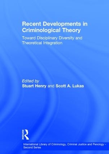 Паперова книга «Recent Developments in Criminological Theory: Toward Disciplinary Diversity and Theoretical Integration», автор Скотт А. Лукас - фото №1