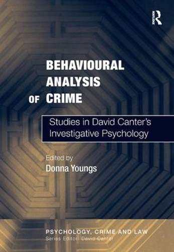 Бумажная книга «Behavioural Analysis of Crime: Studies in David Canter's Investigative Psychology» - фото №1