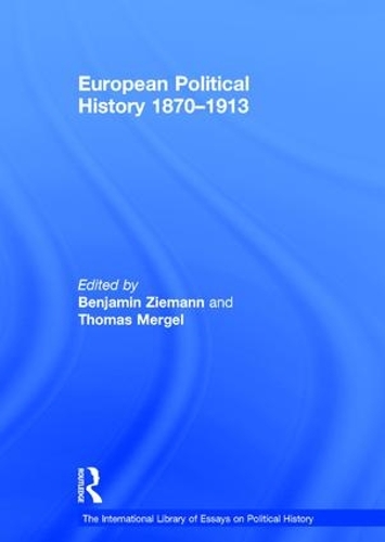 Бумажная книга «European Political History 1870–1913», автор Томас Мергель - фото №1