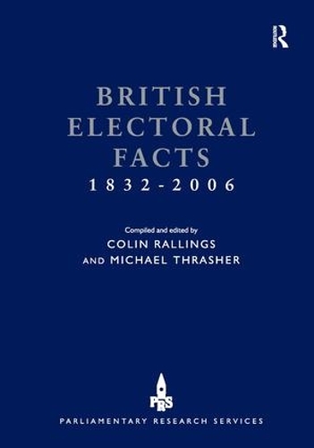 Паперова книга «British Electoral Facts 1832-2006», авторів Колін Раллінгс, Майкл Трашер - фото №1