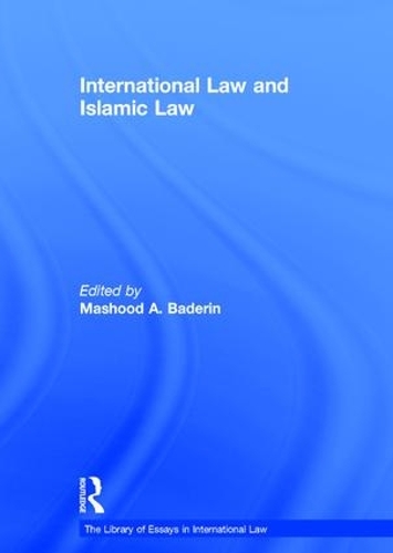 Бумажная книга «International Law and Islamic Law» - фото №1