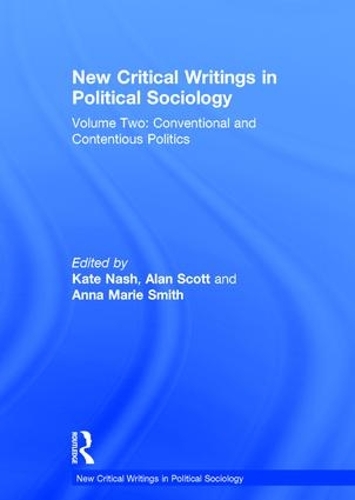 Бумажная книга «New Critical Writings in Political Sociology: Volume Two: Conventional and Contentious Politics» - фото №1