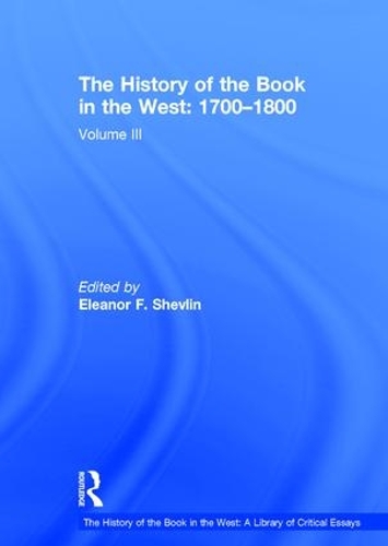 Паперова книга «The History of the Book in the West: 1700–1800: Volume III» - фото №1