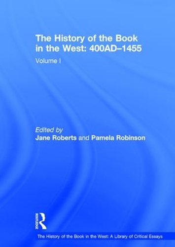 Бумажная книга «The History of the Book in the West: 400AD–1455: Volume I», автор Памела Робинсон - фото №1