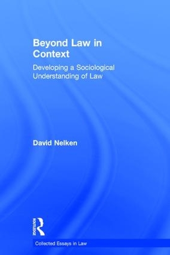 Паперова книга «Beyond Law in Context: Developing a Sociological Understanding of Law», автор Девід Нелькен - фото №1