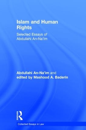 Бумажная книга «Islam and Human Rights: Selected Essays of Abdullahi An-Na'im», авторов Абдуллахи Ан-Наим, Машуд А. Бадерин - фото №1