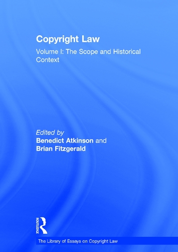 Бумажная книга «Copyright Law: Volume I: The Scope and Historical Context», автор Бенедикт Аткинсон - фото №1