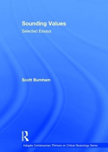 Бумажная книга «Sounding Values: Selected Essays», автор Скотт Бернэм - фото №1