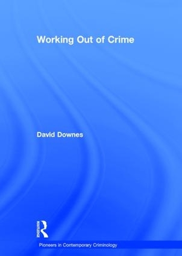 Бумажная книга «Working Out of Crime», автор Дэвид Даунс - фото №1