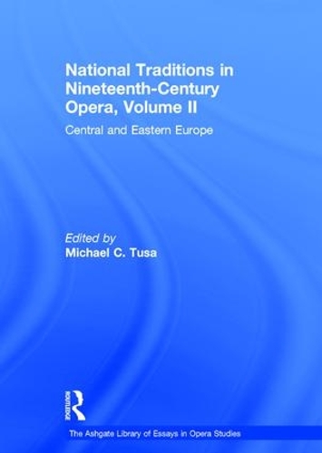Бумажная книга «National Traditions in Nineteenth-Century Opera, Volume II: Central and Eastern Europe» - фото №1