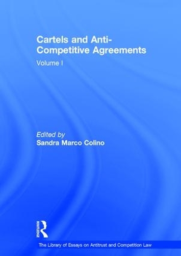 Бумажная книга «Cartels and Anti-Competitive Agreements: Volume I» - фото №1