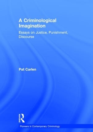 Бумажная книга «A Criminological Imagination: Essays on Justice, Punishment, Discourse», автор Пэт Карлен - фото №1