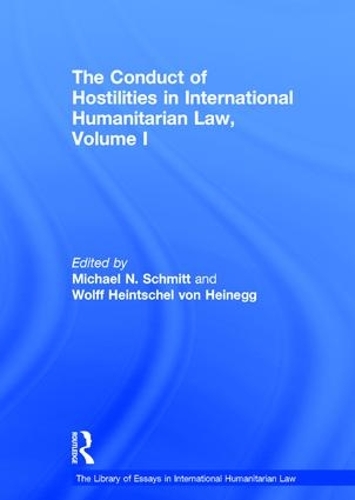 Паперова книга «The Conduct of Hostilities in International Humanitarian Law, Volume I», автор Вольф Гайншель фон Гайнеґґ - фото №1