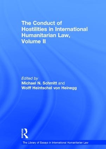 Паперова книга «The Conduct of Hostilities in International Humanitarian Law, Volume II», автор Вольф Гайншель фон Гайнеґґ - фото №1
