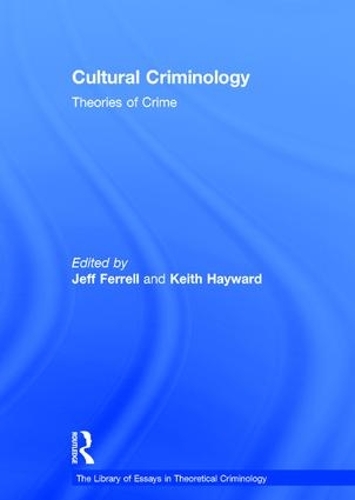 Паперова книга «Cultural Criminology: Theories of Crime», автор Джефф Феррелл - фото №1