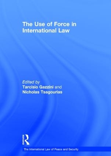 Бумажная книга «The Use of Force in International Law», автор Николас Цагуриас - фото №1