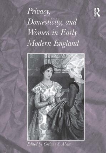 Бумажная книга «Privacy, Domesticity, and Women in Early Modern England» - фото №1