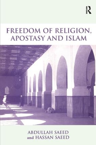 Бумажная книга «Freedom of Religion, Apostasy and Islam», автор Абдулла Саид - фото №1