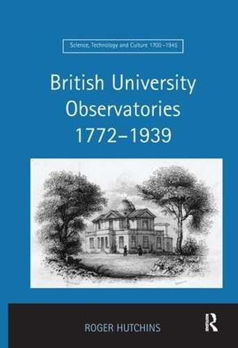 Паперова книга «British University Observatories 1772–1939», автор Роджер Хатчінс - фото №1