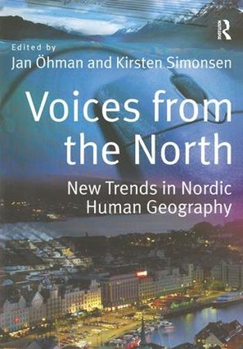 Паперова книга «Voices from the North: New Trends in Nordic Human Geography», авторів Ян Оман, Кірстен Сімонсен - фото №1