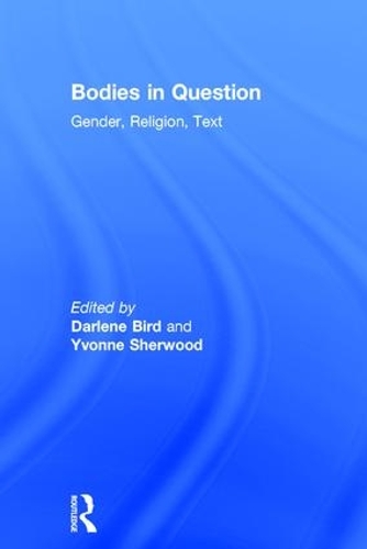 Бумажная книга «Bodies in Question: Gender, Religion, Text», автор Дарлин Бёрд - фото №1