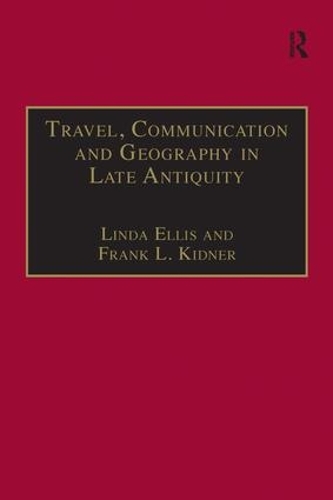 Бумажная книга «Travel, Communication and Geography in Late Antiquity: Sacred and Profane», авторов Фрэнк Л. Киднер, Линда Эллис - фото №1