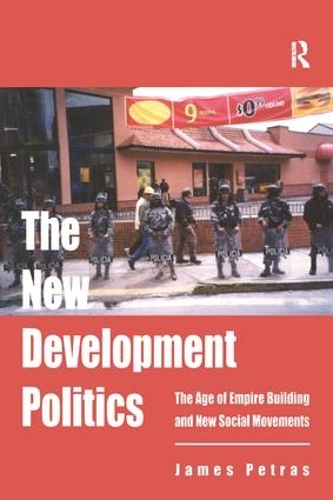 Бумажная книга «The New Development Politics: The Age of Empire Building and New Social Movements», автор Джеймс Петрас - фото №1