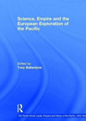 Паперова книга «Science, Empire and the European Exploration of the Pacific» - фото №1