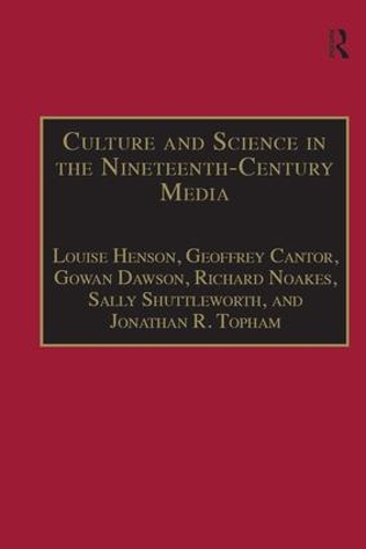 Бумажная книга «Culture and Science in the Nineteenth-Century Media», авторов Гоуэн Доусон, Джонатан Р. Топхэм, Луиза Хенсон, Ричард Ноакс - фото №1