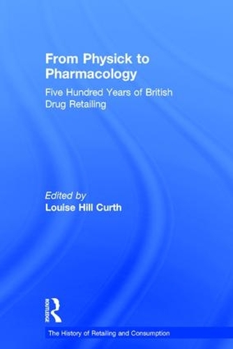 Бумажная книга «From Physick to Pharmacology: Five Hundred Years of British Drug Retailing» - фото №1