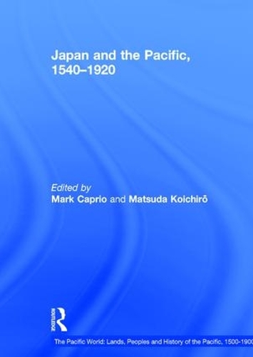 Паперова книга «Japan and the Pacific, 1540–1920: Threat and Opportunity», автор Мацуда Коічіро - фото №1