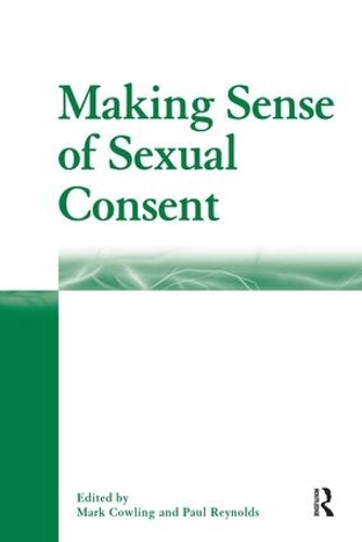 Паперова книга «Making Sense of Sexual Consent», автор Марк Коулінг - фото №1