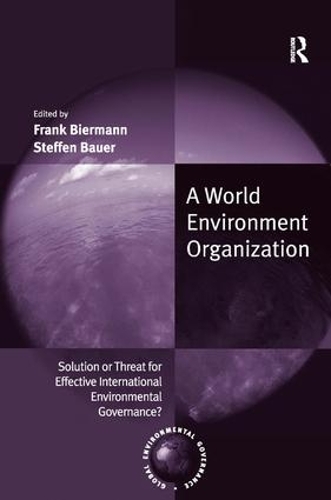 Бумажная книга «A World Environment Organization: Solution or Threat for Effective International Environmental Governance?», автор Фрэнк Бирманн - фото №1