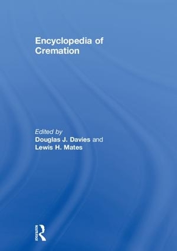 Бумажная книга «Encyclopedia of Cremation», автор Льюис Х. Мейтс - фото №1