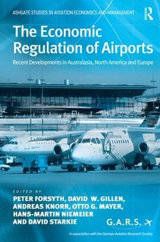 Бумажная книга «The Economic Regulation of Airports: Recent Developments in Australasia, North America and Europe», авторов Андреас Кнорр, Дэвид Старки, Дэвид В. Гиллен, Отто Г. Майер, Питер Форсайт - фото №1