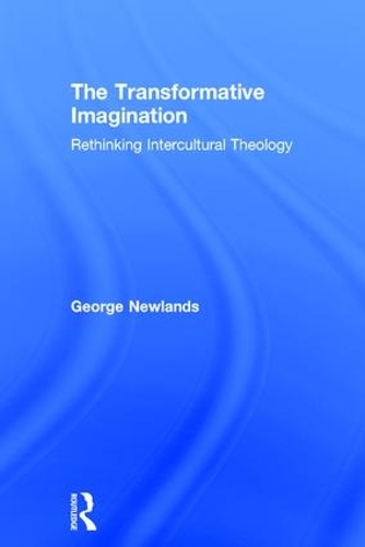 Паперова книга «The Transformative Imagination: Rethinking Intercultural Theology», автор Джордж Ньюлендс - фото №1
