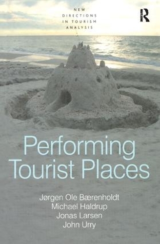 Паперова книга «Performing Tourist Places», авторів Джон Уррі, Йорген Оле Беренхолдт, Майкл Халдруп - фото №1