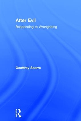 Бумажная книга «After Evil: Responding to Wrongdoing», автор Джеффри Скарре - фото №1