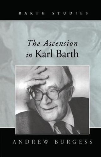 Паперова книга «The Ascension in Karl Barth», автор Ендрю Берджесс - фото №1