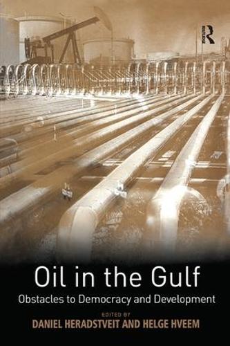 Бумажная книга «Oil in the Gulf: Obstacles to Democracy and Development», автор Дэниел Херадствейт - фото №1