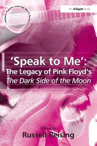 Бумажная книга «'Speak to Me': The Legacy of Pink Floyd's The Dark Side of the Moon» - фото №1