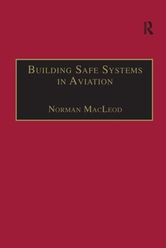 Паперова книга «Building Safe Systems in Aviation: A CRM Developer's Handbook», автор Норман Маклеод - фото №1