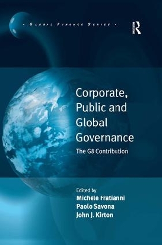 Бумажная книга «Corporate, Public and Global Governance: The G8 Contribution», авторов Мишель Фратианни, Паоло Савона - фото №1