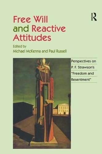 Бумажная книга «Free Will and Reactive Attitudes: Perspectives on P.F. Strawson's 'Freedom and Resentment'» - фото №1