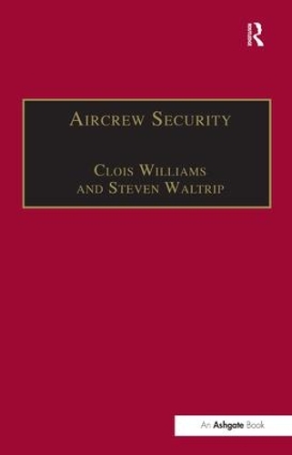 Паперова книга «Aircrew Security: A Practical Guide», авторів Клоіс Вільямс, Стівен Волтріп - фото №1