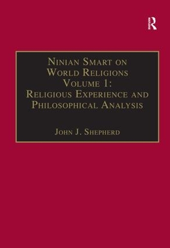 Паперова книга «Ninian Smart on World Religions: Volume 1: Religious Experience and Philosophical Analysis» - фото №1