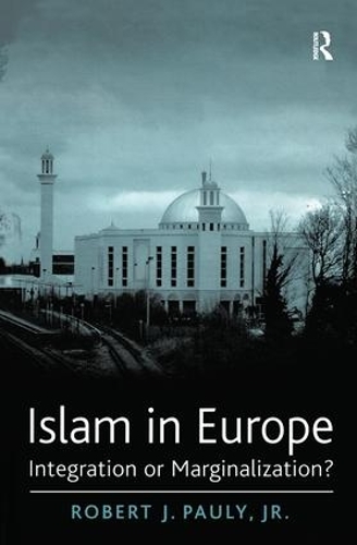 Бумажная книга «Islam in Europe: Integration or Marginalization?», автор Роберт Дж. Поули-младший - фото №1