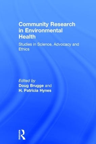 Бумажная книга «Community Research in Environmental Health: Studies in Science, Advocacy and Ethics», автор Х. Патриция Хайнс - фото №1